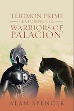 Terimon Prime Featuring the Warriors of Palacion'