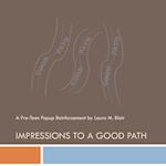 Impressions to a Good Path