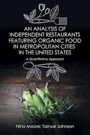 An Analysis of Independent Restaurants Featuring Organic Food in Metropolitan Cities in the United States