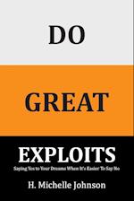 Do Great Exploits