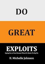 Do Great Exploits