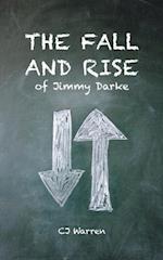 Fall and Rise of Jimmy Darke