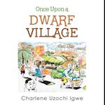 Once Upon a Dwarf Village