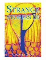 Strange Stories III
