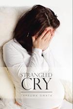 STRANGLED CRY