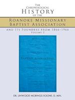 The Chronological History of the Roanoke Missionary Baptist Association and Its Founders from 1866-1966