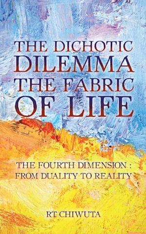 Dichotic Dilemma the Fabric of Life