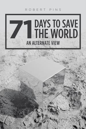 71 Days to Save the World