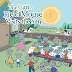 The Little Field Mouse Visits the Sun
