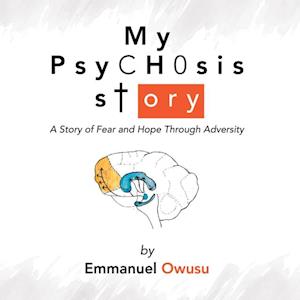 My Psychosis Story