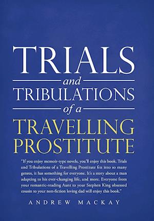 Trials and Tribulations of a Travelling Prostitute