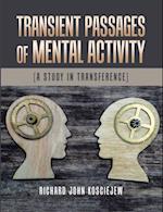 Transient Passages of Mental Activity