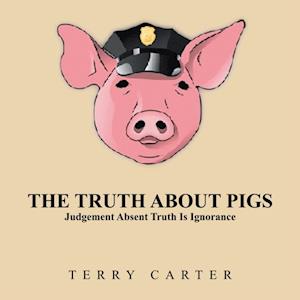 Truth About Pigs