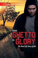 From Ghetto to Glory