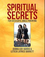 Spiritual Secrets for Successful Single Parenting