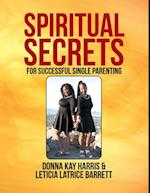 Spiritual Secrets for Successful Single Parenting