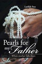 Pearls for My Father