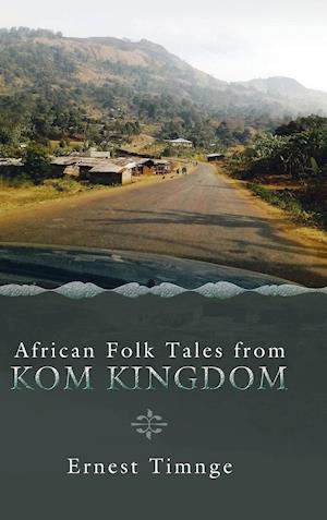 African Folk Tales from Kom Kingdom