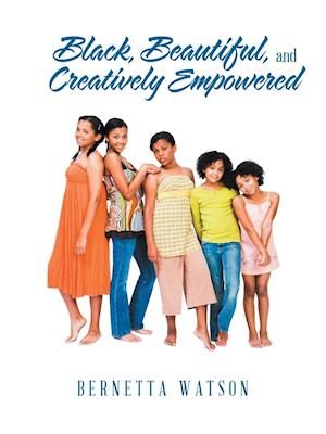 Black, Beautiful, and Creatively Empowered