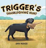 Trigger's Thanksgiving Hunt