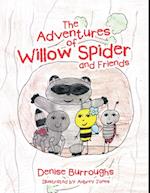 Adventures of Willow Spider and Friends