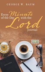 Every Minute of the Day with the Lord