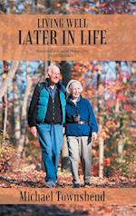 LIVING WELL LATER IN LIFE