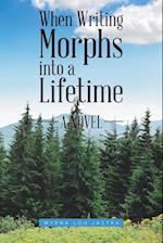 When Writing Morphs into a Lifetime