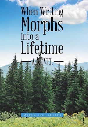 When Writing Morphs into a Lifetime