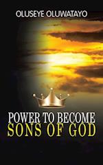 Power to Become Sons of God