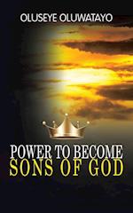 Power to Become Sons of God