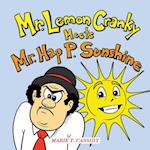 Mr. Lemon Cranky Meets Mr. Hap P. Sunshine