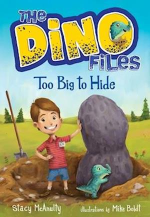 The Dino Files #2 Too Big To Hide