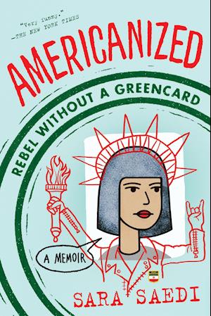 Americanized: Rebel Without a Green Card