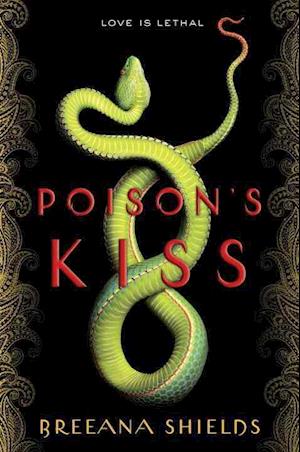 Shields, B: Poison's Kiss
