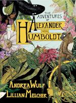 The Adventures of Alexander von Humboldt