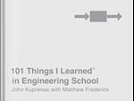 101 Things I Learned(R) in Engineering School