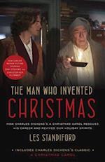 The Man Who Invented Christmas (Movie Tie-In): Includes Charles Dickens's Classic A Christmas Carol