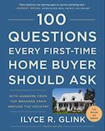 100 Questions Every First-Time Home Buyer Should Ask, Fourth Edition