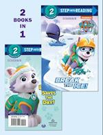 Break the Ice!/Everest Saves the Day! (Paw Patrol)