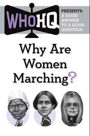 Why Are Women Marching?