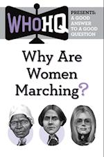 Why Are Women Marching?