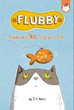 Flubby Will Not Play with That