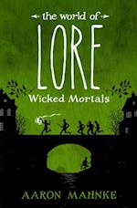 World of Lore: Wicked Mortals