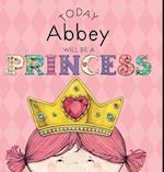 Today Abbey Will Be a Princess