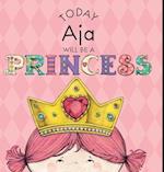 Today Aja Will Be a Princess
