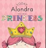 Today Alondra Will Be a Princess