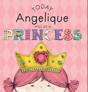 Today Angelique Will Be a Princess