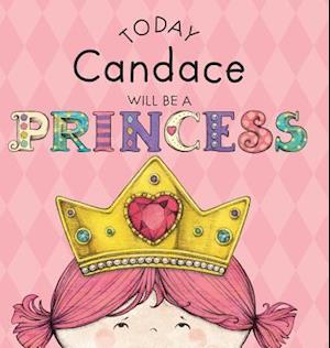 Today Candace Will Be a Princess