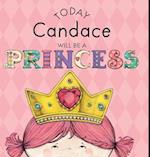 Today Candace Will Be a Princess